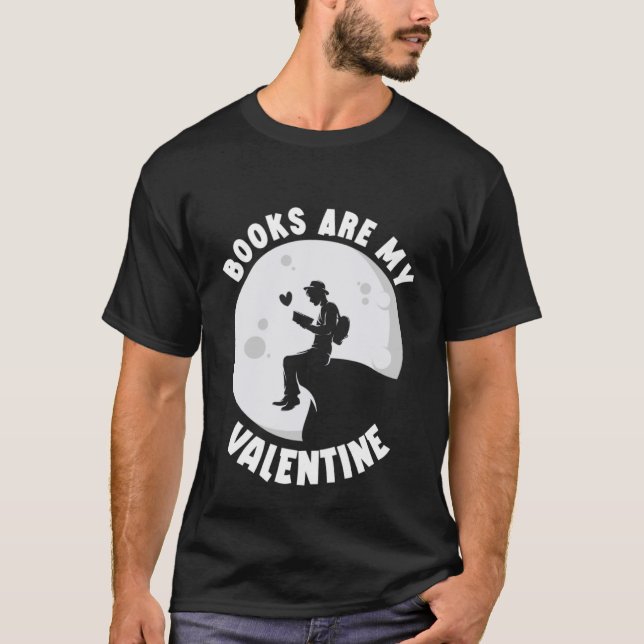 Camiseta Los libros son mi libro de El día de San Valentín  (Anverso)