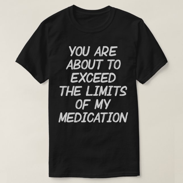 Camiseta Los límites de mi medicina (Diseño del anverso)