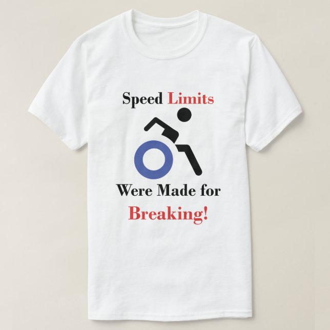 Camiseta Los límites de velocidad fueron hechos para (Diseño del anverso)
