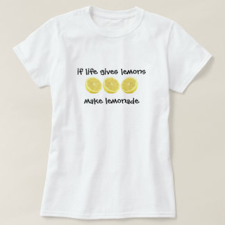 Camiseta los limones - haga la limonada