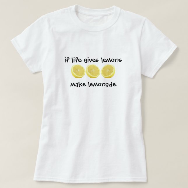 Camiseta los limones - haga la limonada (Diseño del anverso)