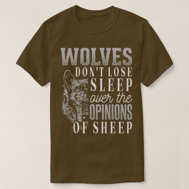 Camiseta Los lobos no pierden el sueño por las opiniones de (Diseño del anverso)