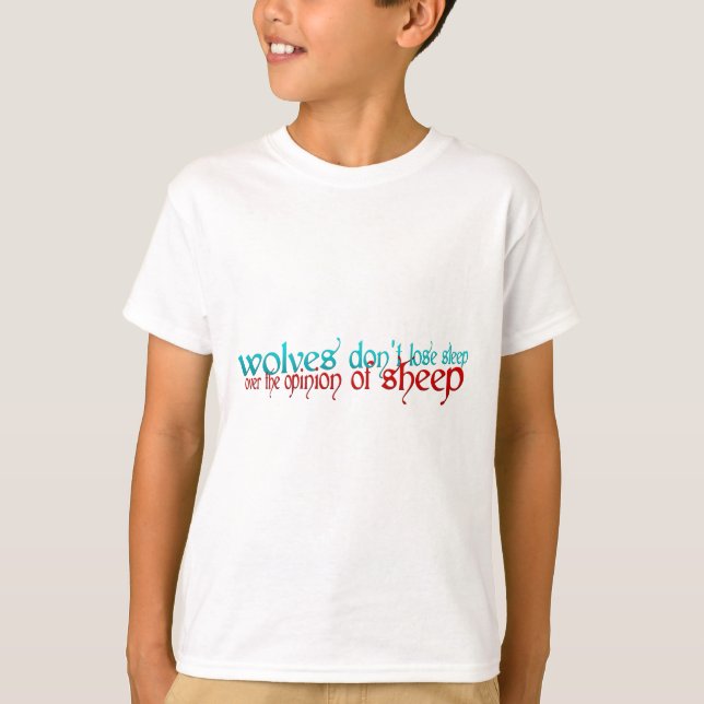 Camiseta Los lobos no pierden sueño sobre la opinión de (Anverso)