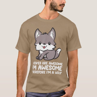 Camiseta Los lobos son increíbles, soy increíble, por lo ta