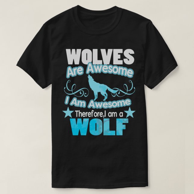 Camiseta Los lobos son increíbles, yo soy increíble (Diseño del anverso)