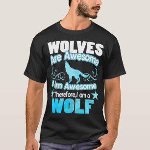 Camiseta Los lobos son increíbles, yo soy increíble