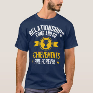 Camiseta Los logros son blancos para siempre