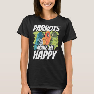 Camiseta Los loros me hacen feliz animal dulce Mascota de l