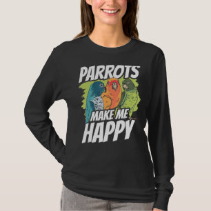 Camiseta Los loros me hacen feliz animal dulce Mascota de l