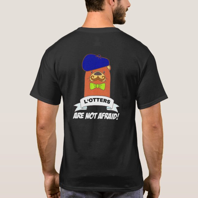 Camiseta Los Lotadores No Tienen Miedo De Que Meme Otter Te (Reverso)