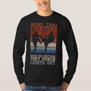 Camiseta Los luchadores tailandeses muay nunca usan interru