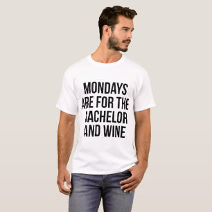 Camiseta los lunes son para el soltero y el vino