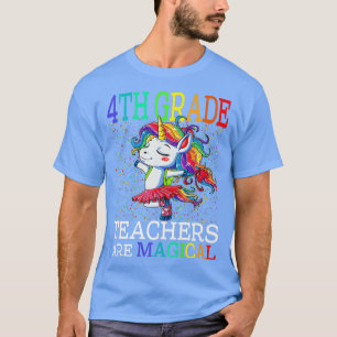 Camiseta Los Maestros De 4º Grado Son Magicos Unicornios De