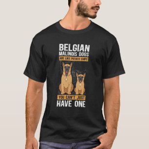 Camiseta Los malinois belgas son como el propietario de un 