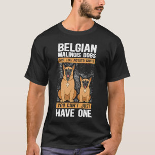 Camiseta Los malinois belgas son como el propietario de un