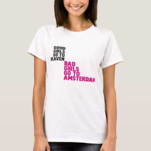 Camiseta Los malos chicas van a Amsterdam