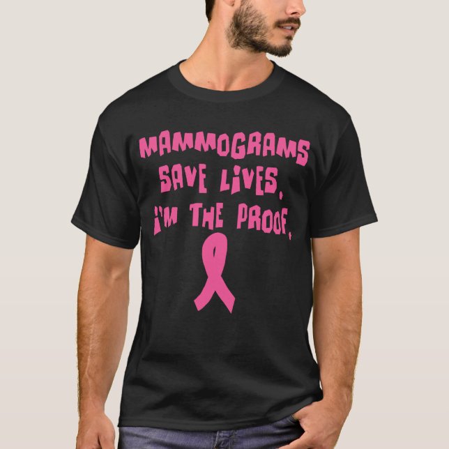 Camiseta Los mamogramas ahorran vidas. Soy la prueba (Anverso)