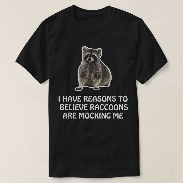 Camiseta Los mapaches se burlan del humor Meme Raccoon grac (Diseño del anverso)