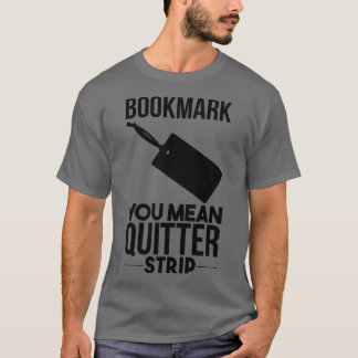 Camiseta Los Marcadores Son Para Quitadores