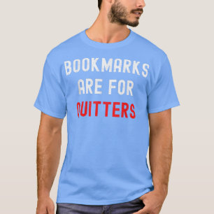 Camiseta Los Marcadores Son Para Quitters Que Leen Libros D
