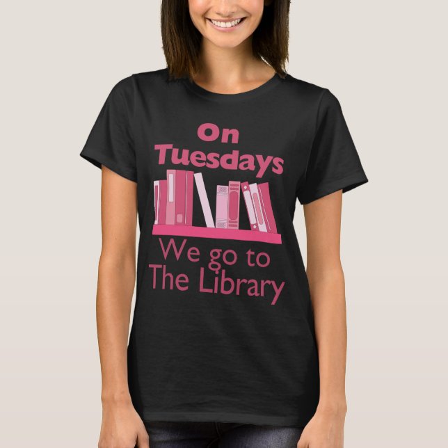 Camiseta Los martes vamos a la biblioteca (Anverso)