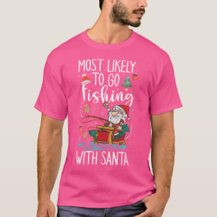 Camiseta Los Más Probables De Ir A Pescar Con El Pescador D