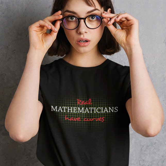 Camiseta Los Matemáticos Reales Tienen Curvas | Matemáticas (Subido por el creador)
