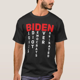 Camiseta Los mayores demócratas idiotas nominados contra Bi