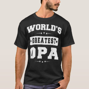 Camiseta Los mayores regalos del Día del Padre Opa del mund