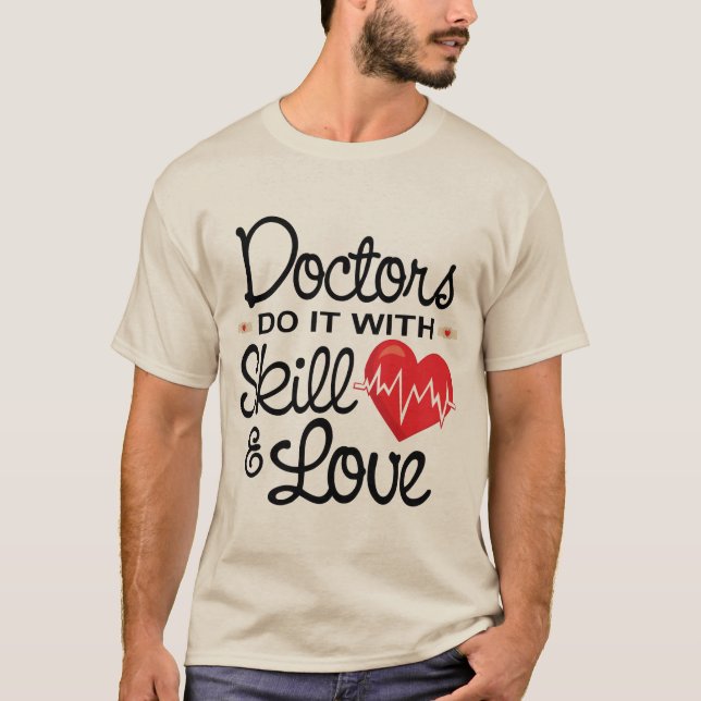 Camiseta Los médicos divertidos lo hacen con habilidad y (Anverso)