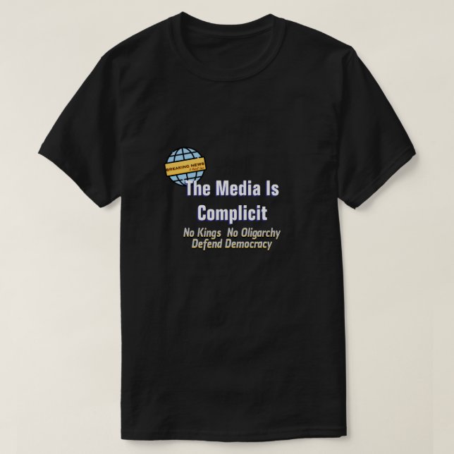 Camiseta Los medios de comunicación están implícitos - Una  (Diseño del anverso)
