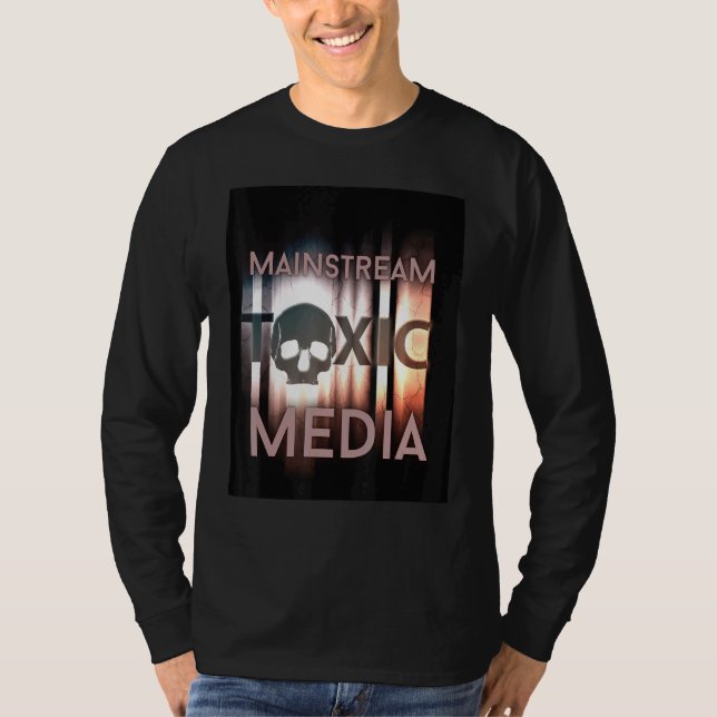 Camiseta Los Medios De Comunicación Principales Son Tóxicos (Anverso)