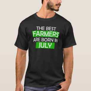 Camiseta Los Mejores Agricultores Nacen En Julio Cumpleaños