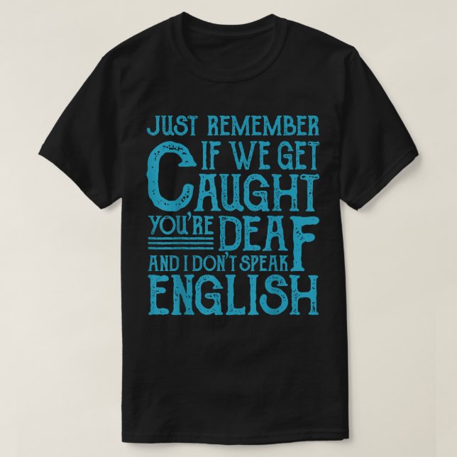 Camiseta Los mejores amigos citan si nos atrapan (Diseño del anverso)