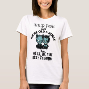 Camiseta Los mejores amigos hasta viejos y sensuales