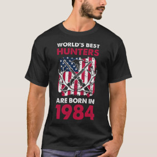 Camiseta Los Mejores Cazadores Nacidos En 1984 Caza De Vena