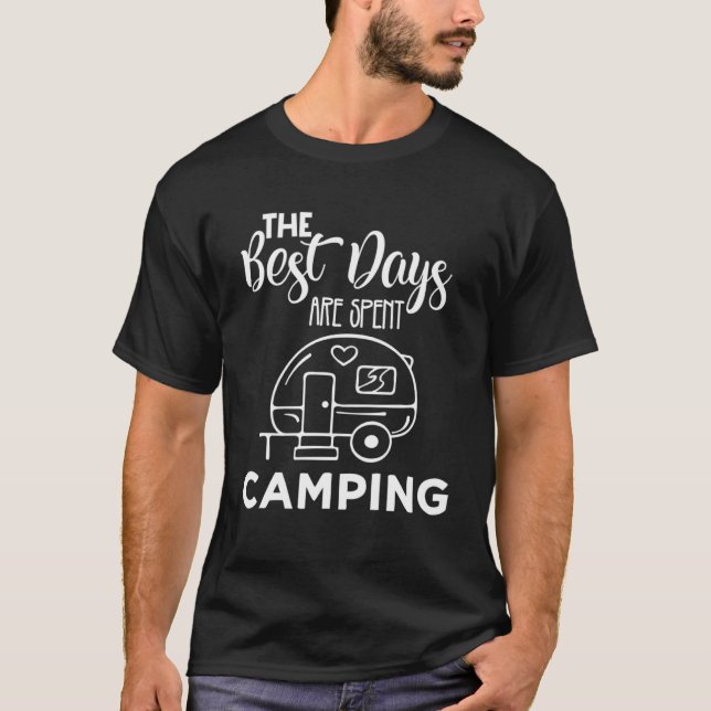 Camiseta Los Mejores Días Son Pasar Camping Camper Outdoo (Anverso)