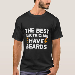 Camiseta Los mejores electricistas tienen barbas graciosas 