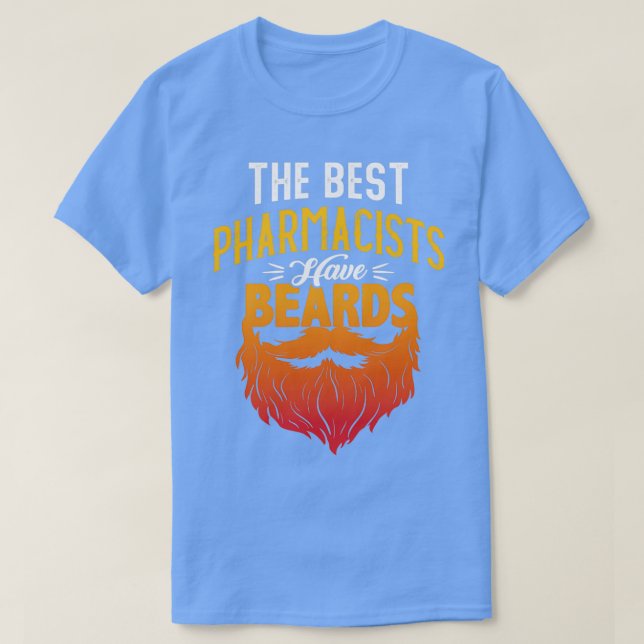 Camiseta Los mejores farmacéuticos están usando barbas (Diseño del anverso)