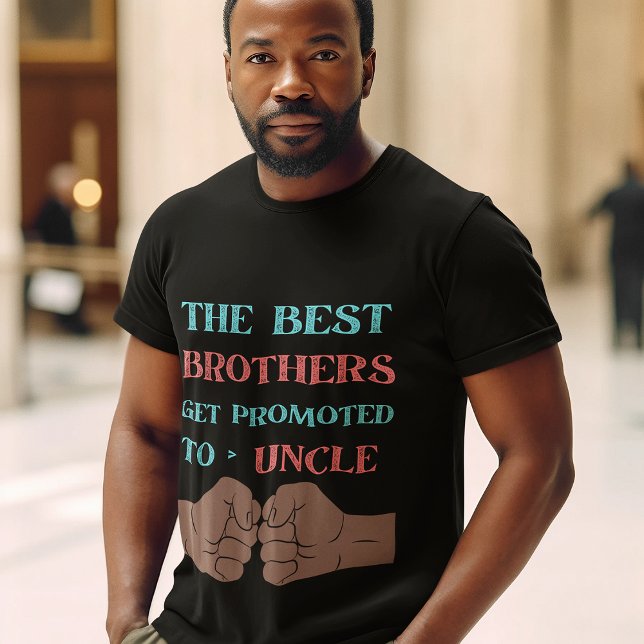 Camiseta Los mejores hermanos son ascendidos al tío masculi (Subido por el creador)