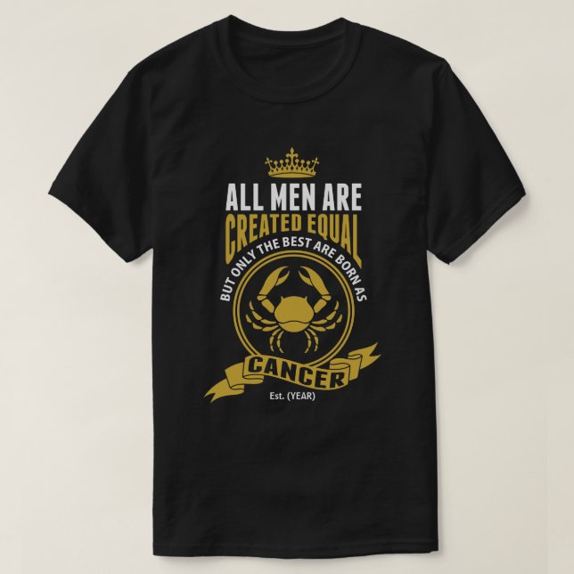 Camiseta Los mejores hombres nacen como cáncer (Diseño del anverso)