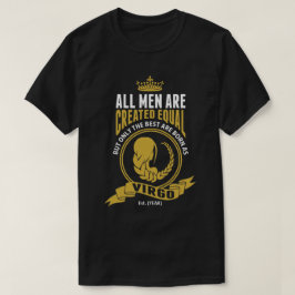 Camiseta Los mejores hombres nacen como virgo