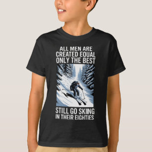 Camiseta Los mejores hombres todavía van a esquiar en sus s