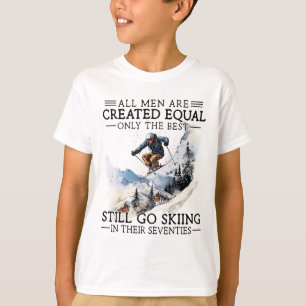 Camiseta Los mejores hombres todavía van a esquiar en sus s