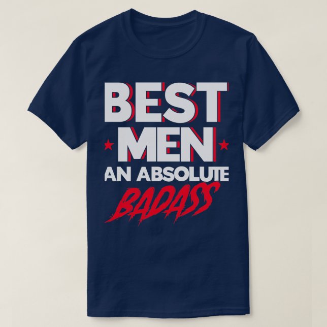 Camiseta Los Mejores Hombres Un Absoluto Badass Groomsmen E (Diseño del anverso)