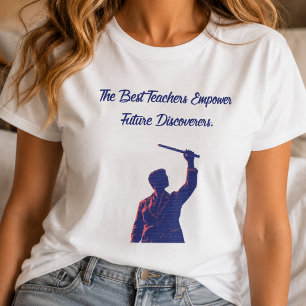 Camiseta Los mejores maestros capacitan a futuros descubrid