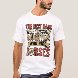Camiseta Los mejores papás tienen hijas increíbles que mont