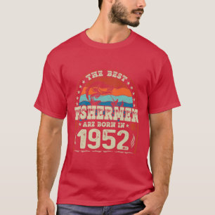 Camiseta Los Mejores Pescadores Nacieron En 1952 Amantes De