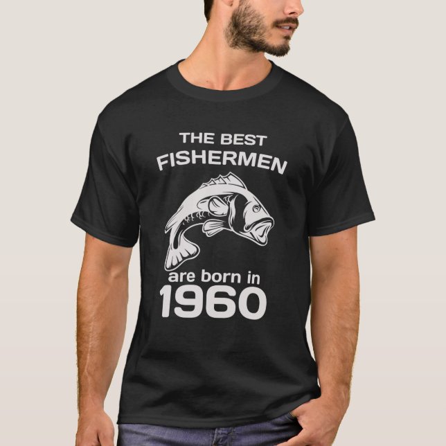 Camiseta Los Mejores Pescadores Nacieron En 1960 Cumpleaños (Anverso)