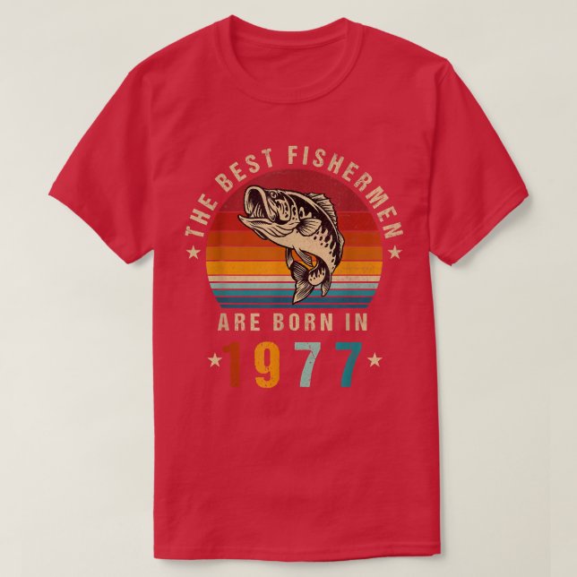Camiseta Los Mejores Pescadores Nacieron En 1977 En La Pesc (Diseño del anverso)